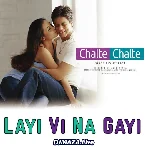 Layi Vi Na Gayi