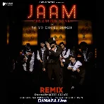 Jaam (Yo Yo Honey Singh) - Bass Yogi Remix