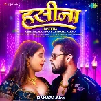 Haseena - Khesari Lal Yadav