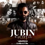 Jubin Nautiyal Mashup - DJ Vishtech