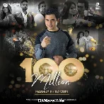 100 Million Mashup - DJ Vispi