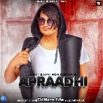 Apraadhi - Amit Saini Rohtakiya
