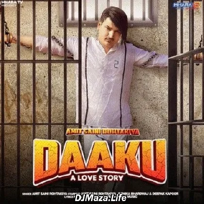 Daaku - Amit Saini Rohtakiya