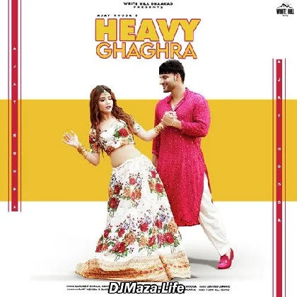 Heavy Ghagra - Sandeep Surila