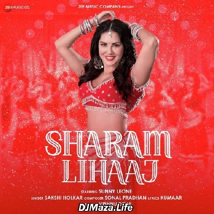 Saram Lihaj Tune Bech Khayo - Sunny Leone