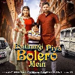 Baithungi Piya Bolero Mein - Amit Dhull