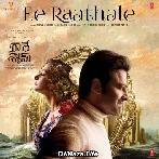 Ee Raathale - Radhe Shyam
