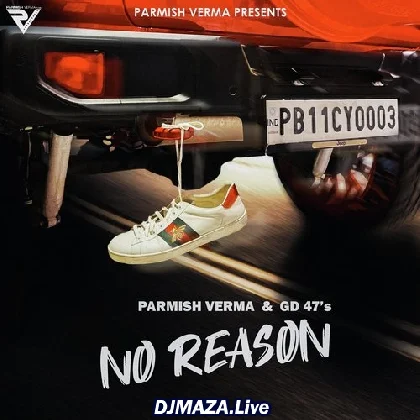 No Reason - Parmish Verma