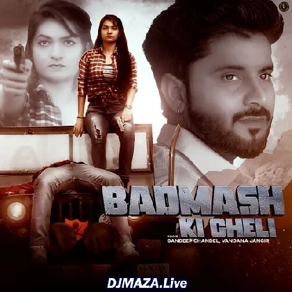 Badmash Ki Cheli - Sandeep Chandel