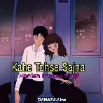 Kahe Tohse Sajna - Slowed Reverb