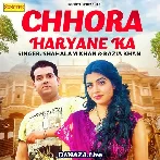 Chhora Haryane Ka - Shahalam Khan