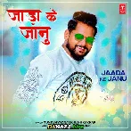 Jaada Ke Janu - Tuntun Yadav