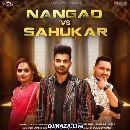Nangad Vs Sahukar - Amit Dhull