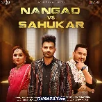 Nangad Vs Sahukar - Amit Dhull