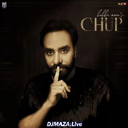Chup - Babbu Maan