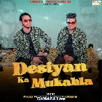 Desiyan Ka Mukabla - Raju Punjabi