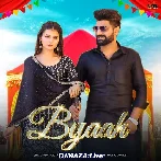 Byaah - Khasa Aala Chahar