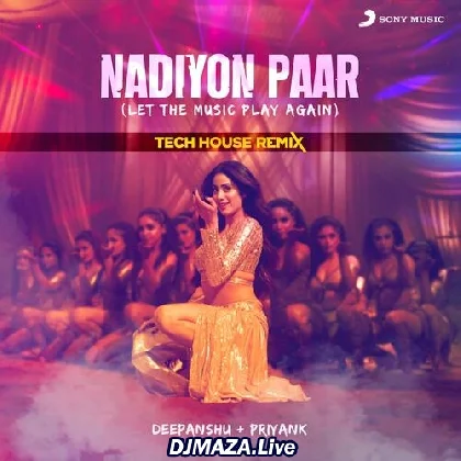 Nadiyon Paar (Tech House Remix)
