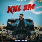 Kill Em - Gulzaar Chhaniwala