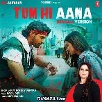 Tum Hi Aana - Bengali Version