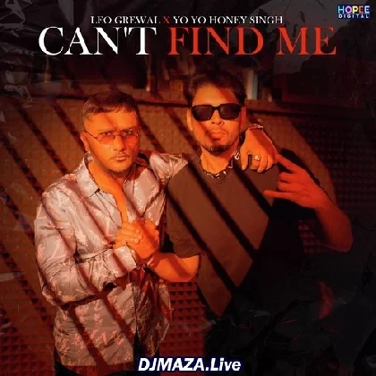 Cant Find Me - Yo Yo Honey Singh