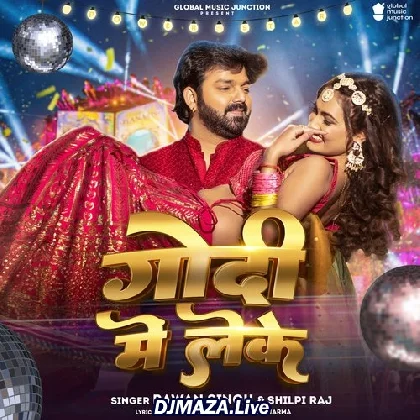 Godi Me Leke - Pawan Singh