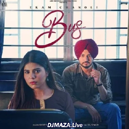 Bus - Ekam Chanoli