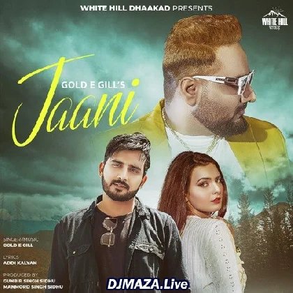Jaani - Gold E Gill