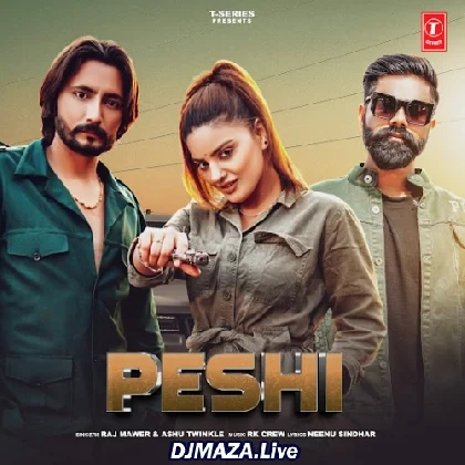 Peshi - Raj Mawer