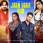 Jaan Vaar Dun - Surender Romio