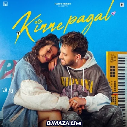 Kinne Pagal - Happy Raikoti
