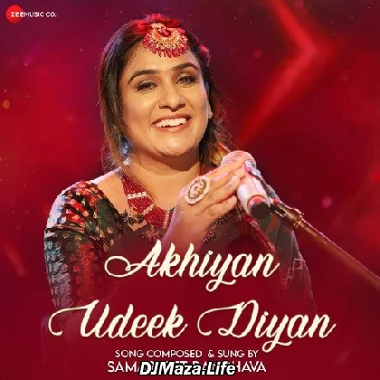 Akhiyan Udeek Diyan Tenu Dil Pukar Da - Samarjeet Randava