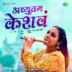Achyutam Keshvam - Maanya Arora