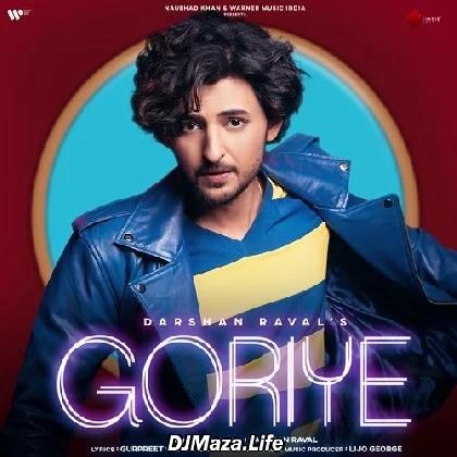 Haye Re Dil Mera Goriye - Darshan Raval
