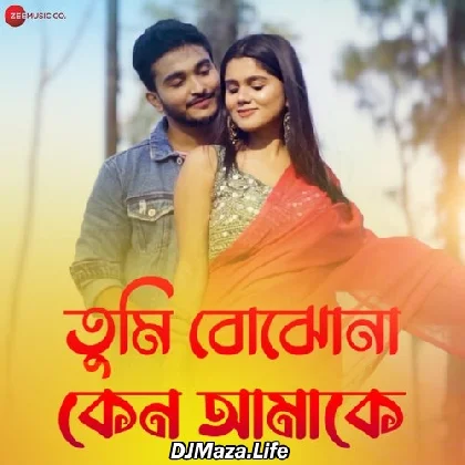 Tumi Bojhona Keno Amake - Prashmita Paul
