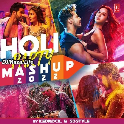 Holi Party Mashup 2022 - Kedrock Sd Style