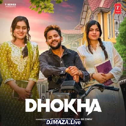 Dhokha - MD Desi Rockstar