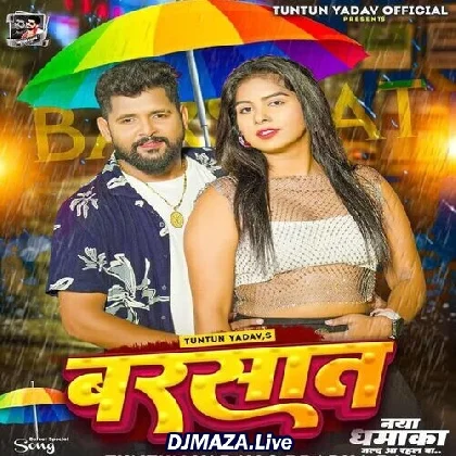 Barsaat - Tuntun Yadav