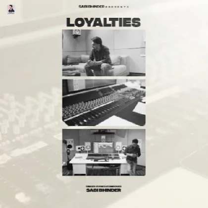 Loyalties - Sabi Bhinder