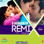 O Bedardeya Remix - DJ Yogii