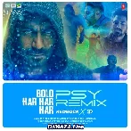 Bolo Har Har Har - Psy Remix