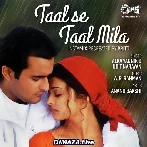 Taal Se Taal Mila Insta Mix