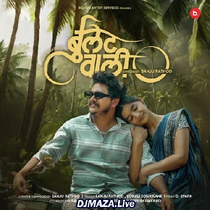 Bullet Wali - Sanju Rathod