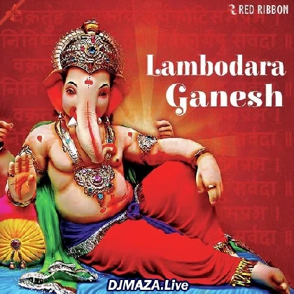 Lambodar Tu Vinayaka Tu