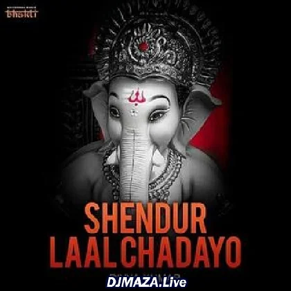 Shendur Laal Chadayo
