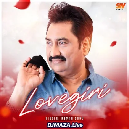 Lovegiri - Kumar Sanu