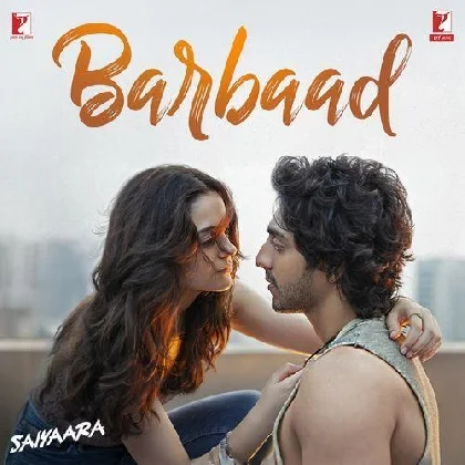 Barbaad - Saiyaara