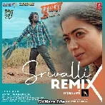 Srivalli Remix - DJ Akanksha Popli