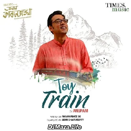 Toy Train - Anupam Roy