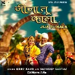 Jija Tu Kala - Meet Kaur